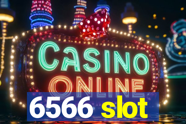 6566 slot